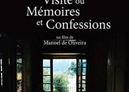 Visite ou mémoire et confessions, de Manoel De Oliveira