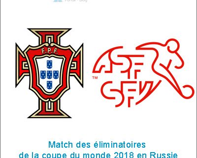 Portugal - Suisse, match éliminatoire pour la Coupe du Monde 2018 en Russie