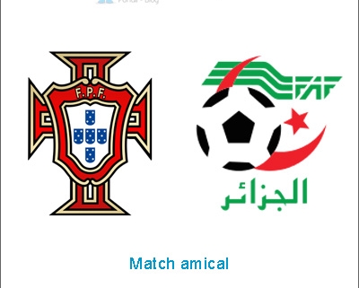 Portugal - Algérie en match amical