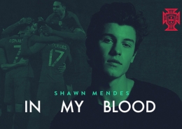 IN MY BLOOD - SHAWN MENDES, chanson officielle du Portugal pour le Mundial 2018