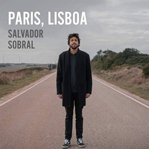 Salvador Sobral, album PARIS, LISBOA