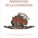 Livre PRÉHISTOIRE DE LA LUSOPHONIE, de Sébastien Rozeaux