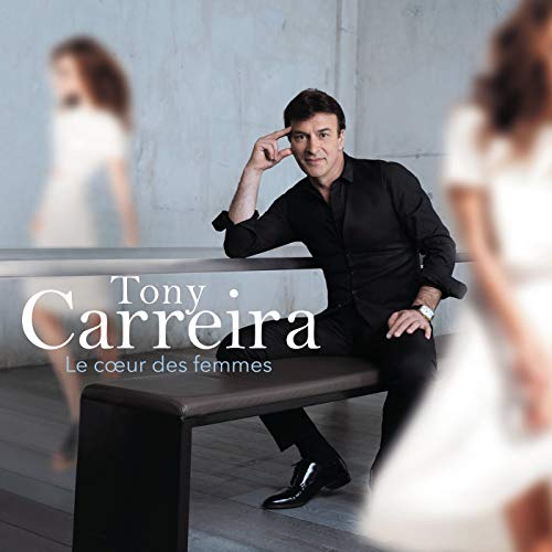 Tony Carreira, album LE COEUR DES FEMMES