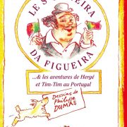 Le senhor Oliveira da Figueira … et les aventures de Hergé et Tim-Tim au Portugal