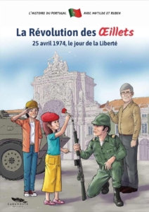 La Révolution des Œillets – 25 avril 1974, le jour de la Liberté
