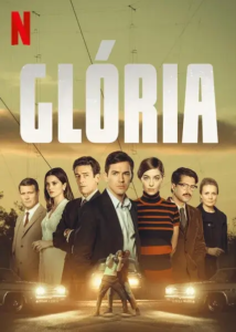 Glória - série portugaise (2021) – Netflix