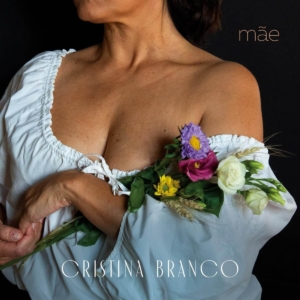 Album "Mãe" de Cristina Branco, sorti le 22 septembre 2023 - recto