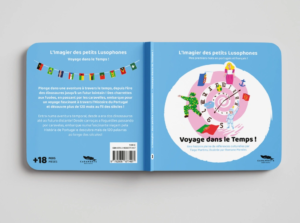 Voyage dans le temps ! - L'imagier des petits lusophones, de Tiago Martins