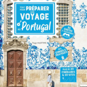 Tout pour préparer son voyage au Portugal : le guide incontournable de Tiago Martins